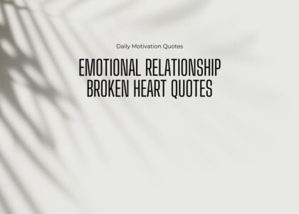 emotional relationship broken heart quotes