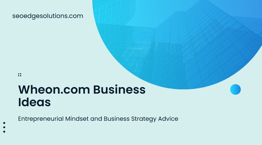 wheon.com business ideas