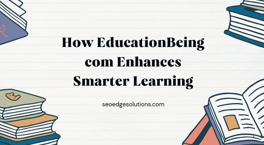 educationbeing com