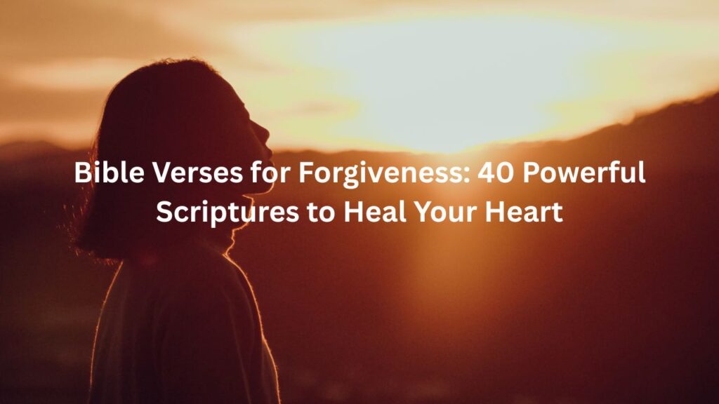 bible verses for forgiveness