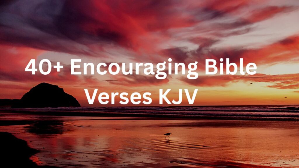 encouraging bible verses kjv